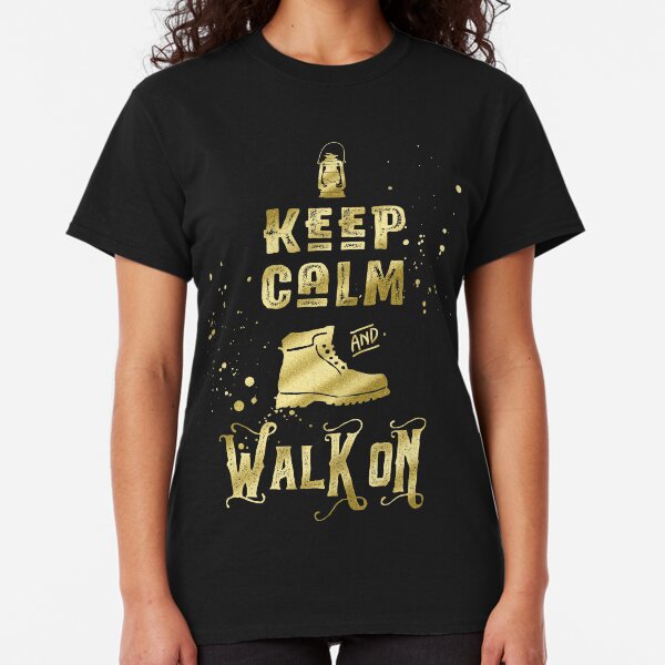 Keep Calm and Walk On Gold Hiking Boot Typography Classic T-Shirt