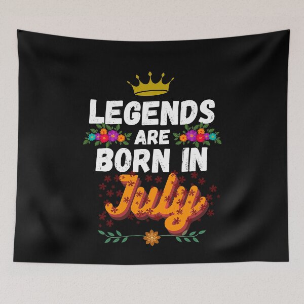Item preview, legends are born in july designed and sold by ronaldsonou.