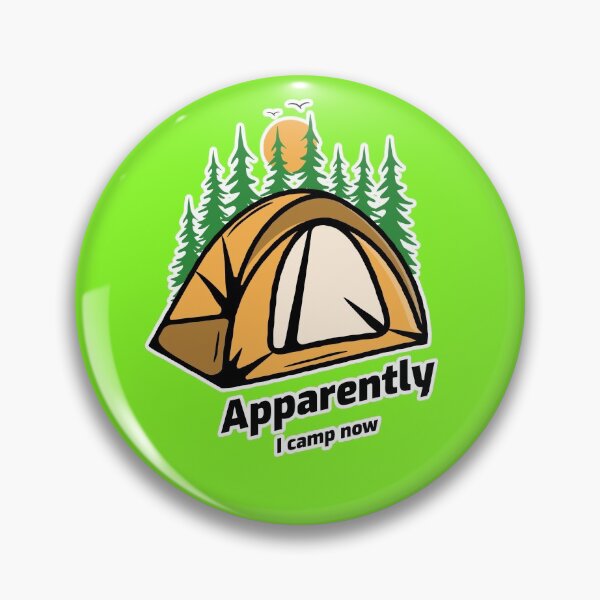 Item preview, Apparently I Camp Now designed and sold by ktyson1.