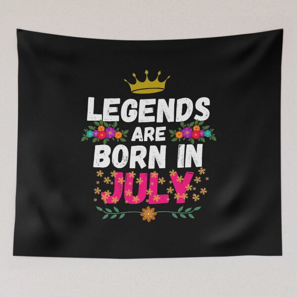 Item preview, legends are born in july designed and sold by ronaldsonou.