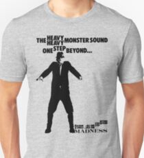 The Heavy Heavy Monster Sound, One Step Beyond Unisex T-Shirt