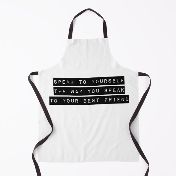 Item preview, Speak To Yourself The Way You Speak To Your Best Friend  designed and sold by Katherine Winner.