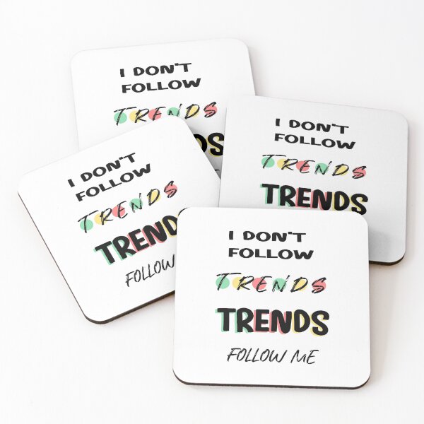 Item preview, I Don't Follow Trends. Trends Follow Me. designed and sold by MYWorldity.