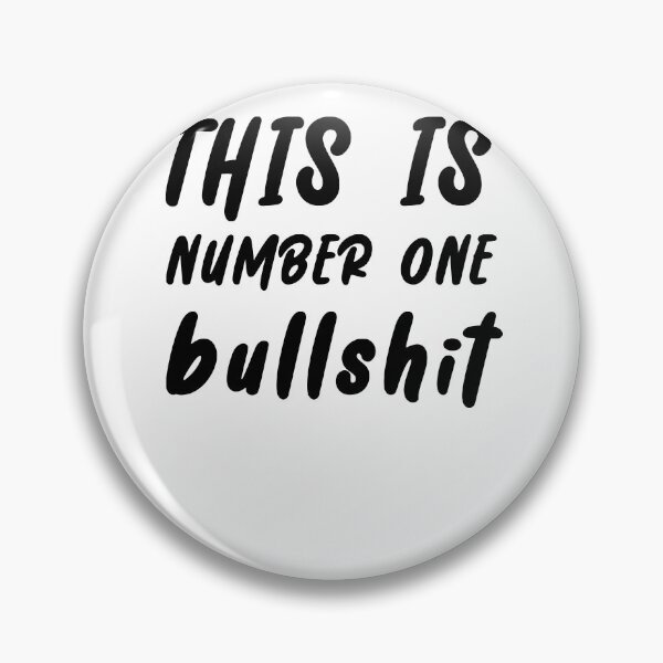 Item preview, This Is Number One Bullshit designed and sold by Simoel12.