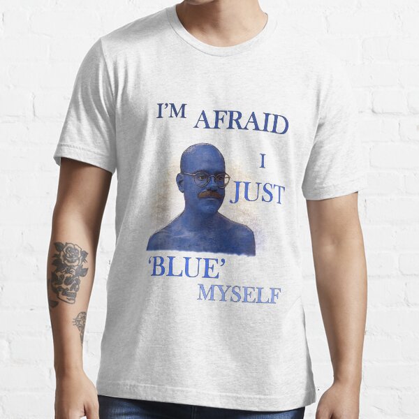Arrested Development "I'm Afraid I Just Blue Myself" Essential T-Shirt