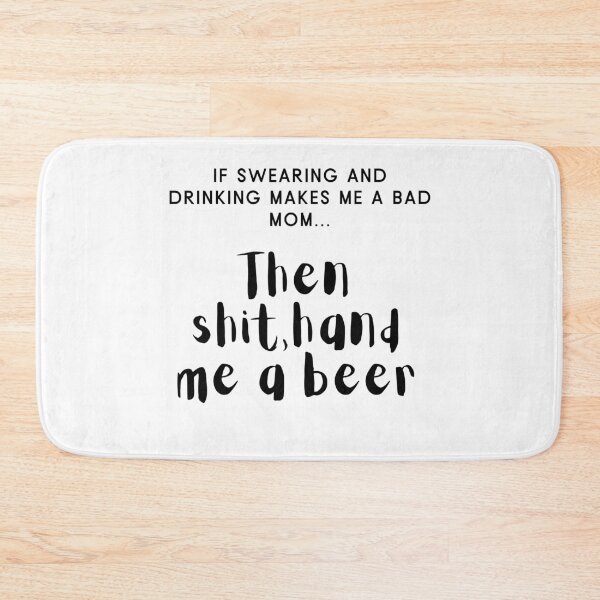 Item preview, Bad Mom Swearing & Drinking designed and sold by justjen86.