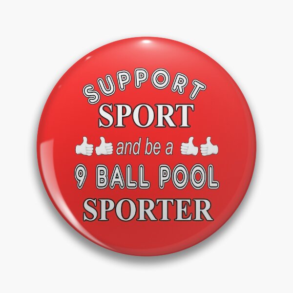 Item preview, Support Sport 9 Ball Pool Sporter designed and sold by captainpeter.
