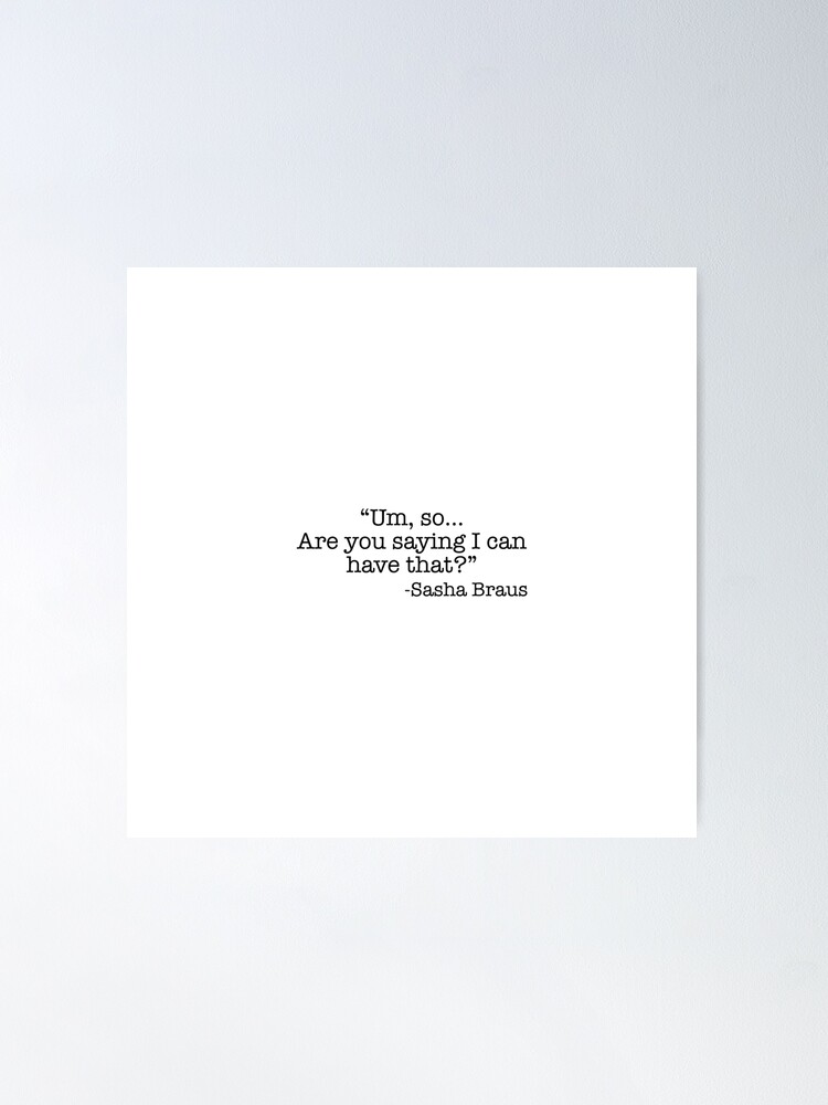 Poster Je Peux Avoir Ca Citation De Sasha Braus L Attaque Des Titans Shingeki No Kyojin Par Kawaiidesignsco Redbubble