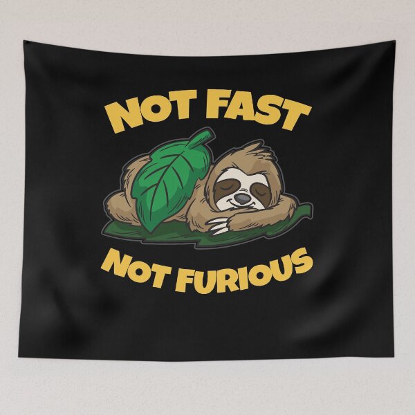 Item preview, Sleeping Sloth Not Fast Not Furious designed and sold by Moonpie90.