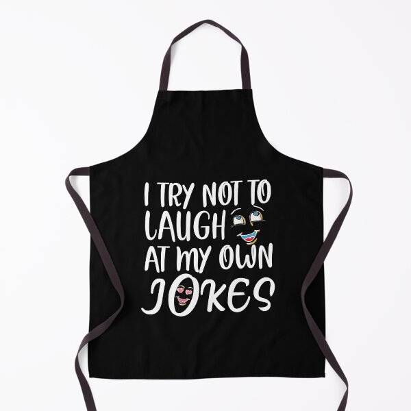 Item preview, I try not to laugh at my own jokes designed and sold by plussorn.