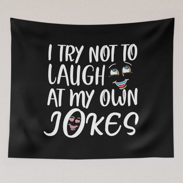 Item preview,  I try not to laugh at my own jokes designed and sold by plussorn.