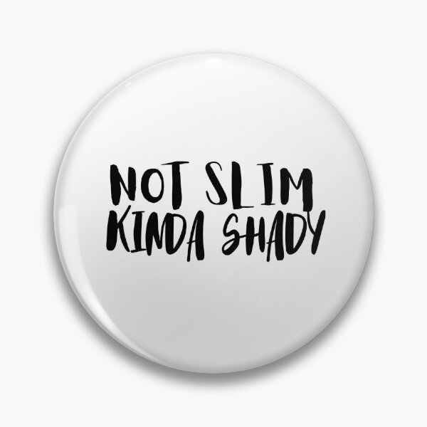 Item preview, Not Slim Kinda Shady designed and sold by AceKarDesigns.