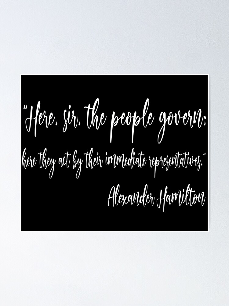 Alexander Hamilton, Alexander Hamilton quotes, hamilton quotes