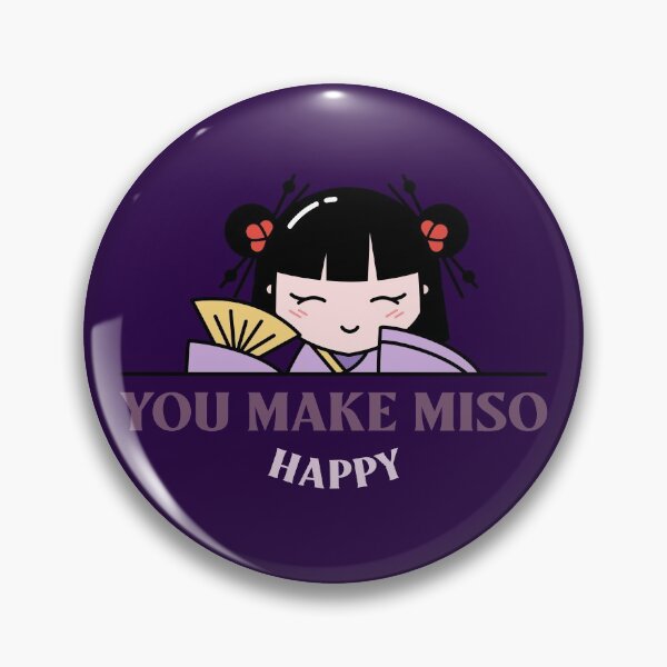 Item preview, You Make Miso Happy designed and sold by TeesbyGinyard.