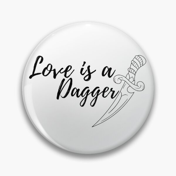 Item preview, Love Is A Dagger designed and sold by wearwfelicity.