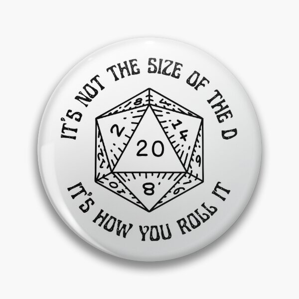Item preview, "it's not the size of the d, it's how you roll it" funny d&d design (black text) designed and sold by moonysboy.