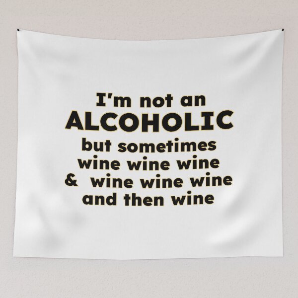 Item preview, I'm Not An Alcoholic but.... vers4 Wine designed and sold by loganferret.