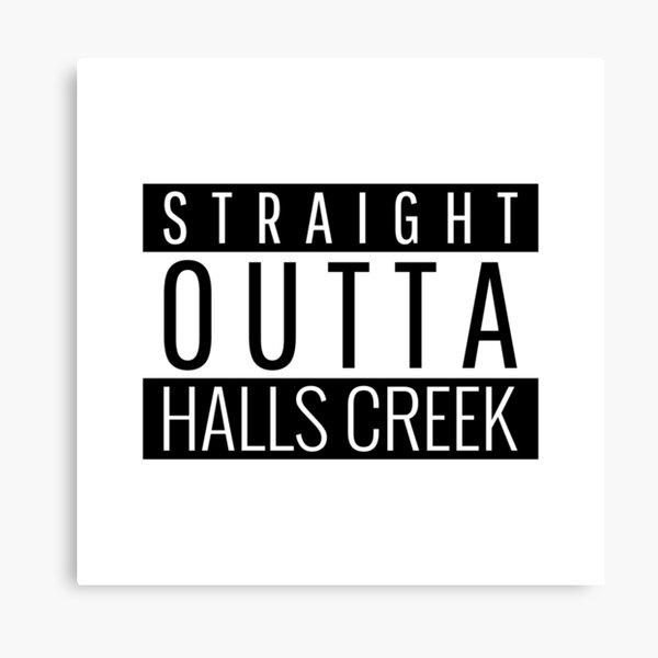 Item preview, Straight Outta Halls Creek Western Australia designed and sold by Teelogic.