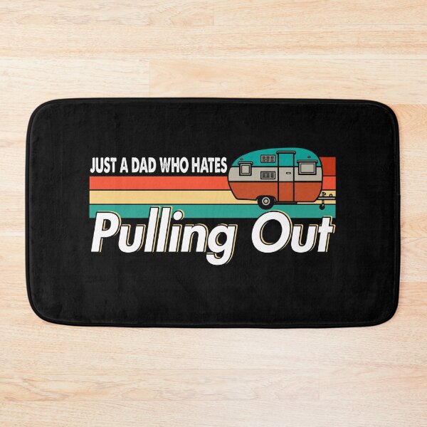 Item preview, Just A Dad Who Hates Pulling Out Camping T-Shirts And Hoodies ideas - Men's Outdoor Recreation T-Shirts designed and sold by Uncer59.