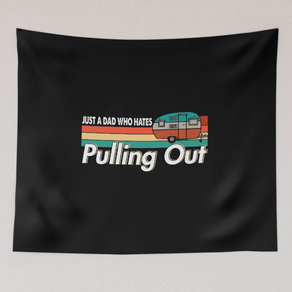 Item preview, Just A Dad Who Hates Pulling Out Camping T-Shirts And Hoodies ideas - Men's Outdoor Recreation T-Shirts designed and sold by Uncer59.