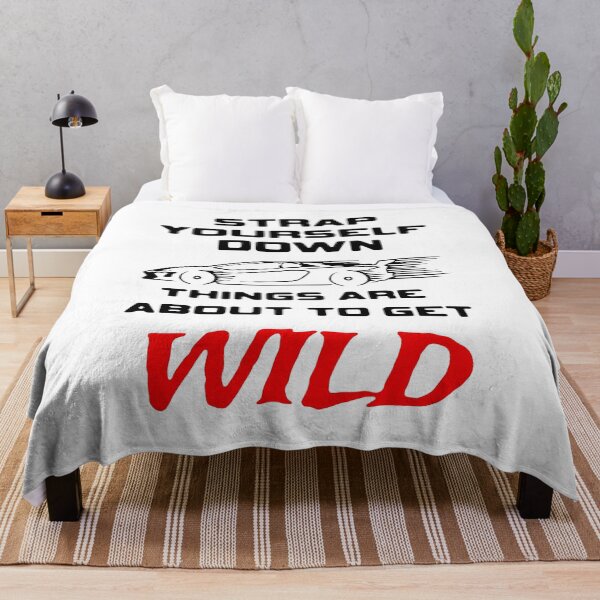 Item preview, Strap Yourself Down Things Are About To Get Wild designed and sold by GilmoPollard88.