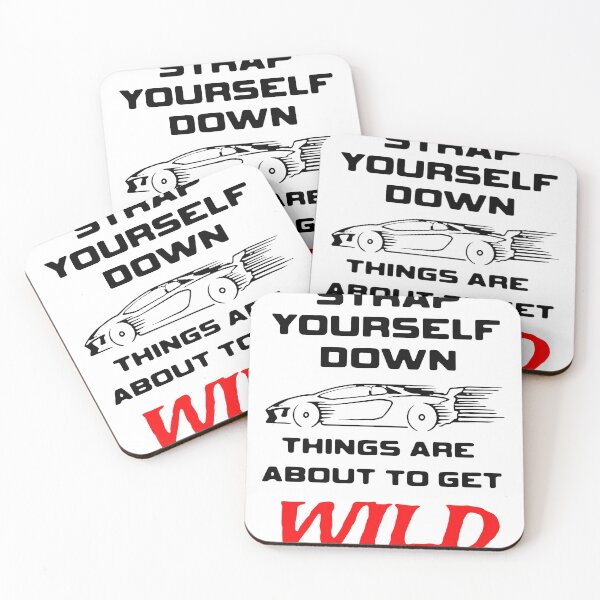Item preview, Strap Yourself Down Things Are About To Get Wild designed and sold by GilmoPollard88.