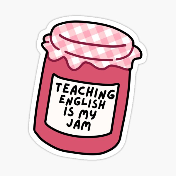 Teaching english is my jam Sticker