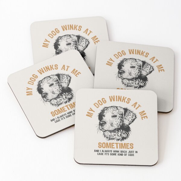Item preview, My Dog Winks At Me Sometimes designed and sold by ProArtzilla.