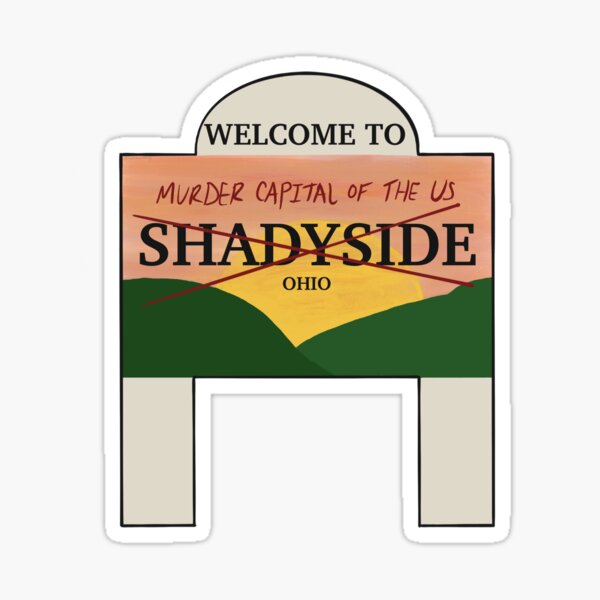 "Fear Street Welcome To ShadySide Sign" Sticker For Sale By ...