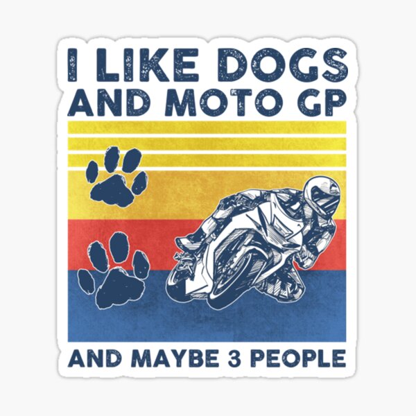 J'aime les chiens et Moto GP et peut-être 3 personnes | Cadeau parfait | cadeau de généraliste Sticker
