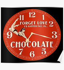GIVE THE GIFT OF TIME TO THE CHOCOHOLIC IN YOUR LIFE Poster
