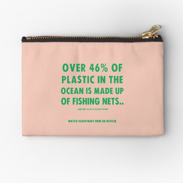 Watch Seaspiracy - Vegan Facts: 46% Of Plastic In The Ocean Is Made Up Of Fishing Nets Zipper Pouch