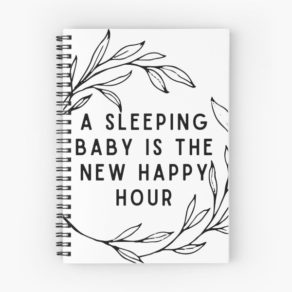 Item preview, A Sleeping Baby is the New Happy Hour designed and sold by justjen86.