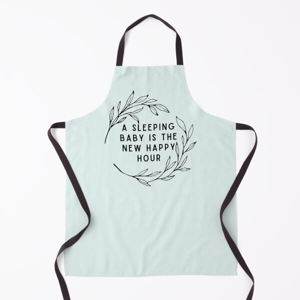 Item preview, A Sleeping Baby is the New Happy Hour designed and sold by justjen86.