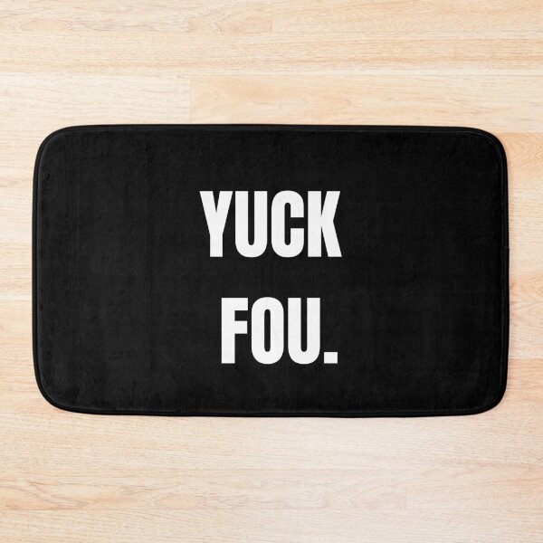 Item preview, Yuck Fou designed and sold by HasnaanMohsin.