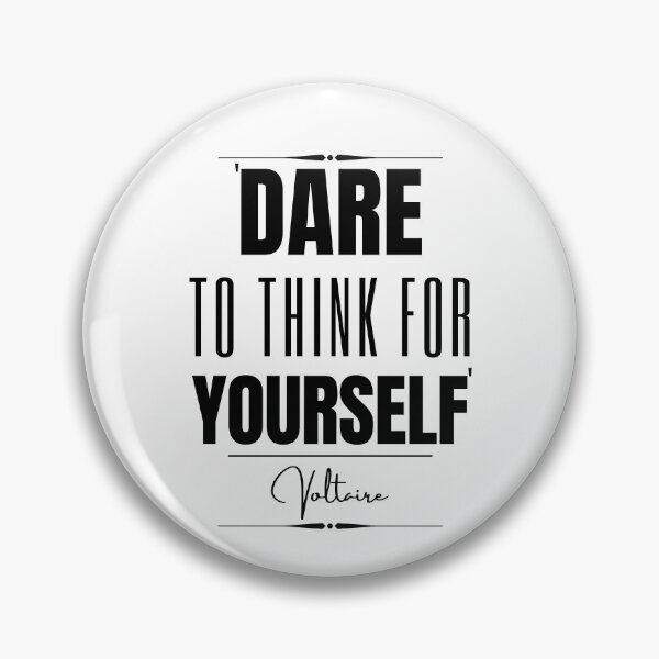 Item preview, Voltaire Inspirational Historical Quote- “Dare to think for yourself.” designed and sold by QuoteActually.