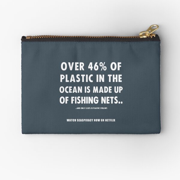 Watch Seaspiracy - Vegan Facts: 46% Of Plastic In The Ocean Is Made Up Of Fishing Nets Zipper Pouch