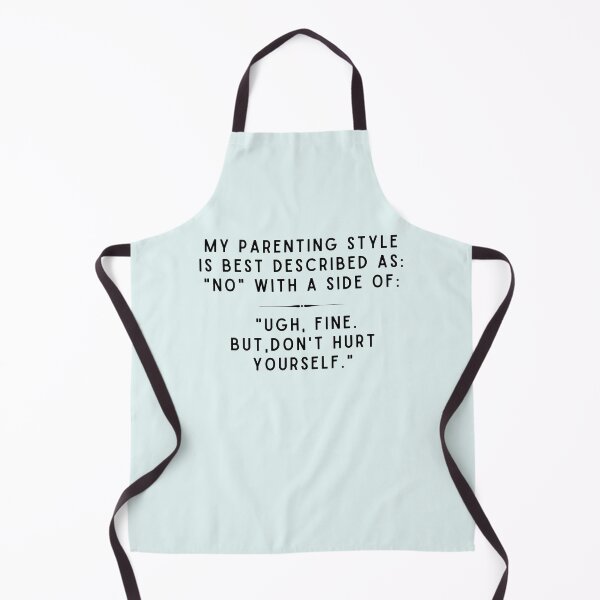 Item preview, Parenting Style is Don't Hurt Yourself designed and sold by justjen86.