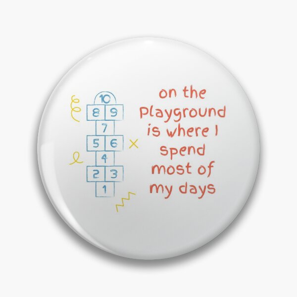 Item preview, On the Playground is Where I Spend Most of Days designed and sold by AlleyLoop.