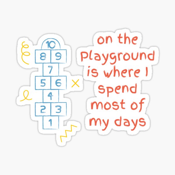 Item preview, On the Playground is Where I Spend Most of Days designed and sold by AlleyLoop.