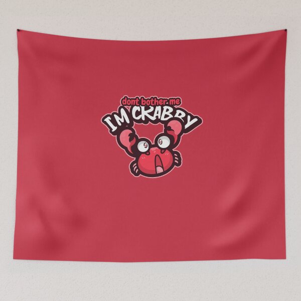 Item preview, Don't bother me I'm crabby designed and sold by art-fox.