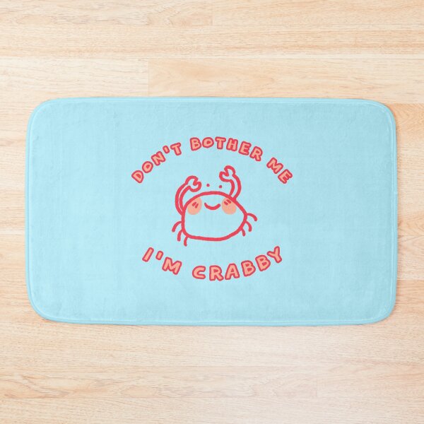 Item preview, Don't bother me I'm crabby designed and sold by art-fox.