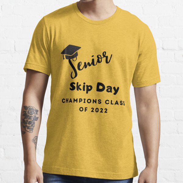 Senior skip hot sale day champions shirt