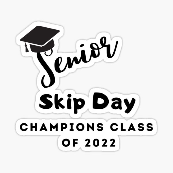 what-day-is-senior-skip-day-2022-greatsenioryears