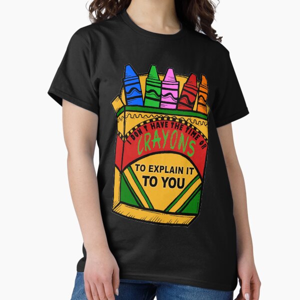 Item preview, Ich habe weder die Zeit noch die Buntstifte, um es dir zu erklären designed and sold by unionpride.