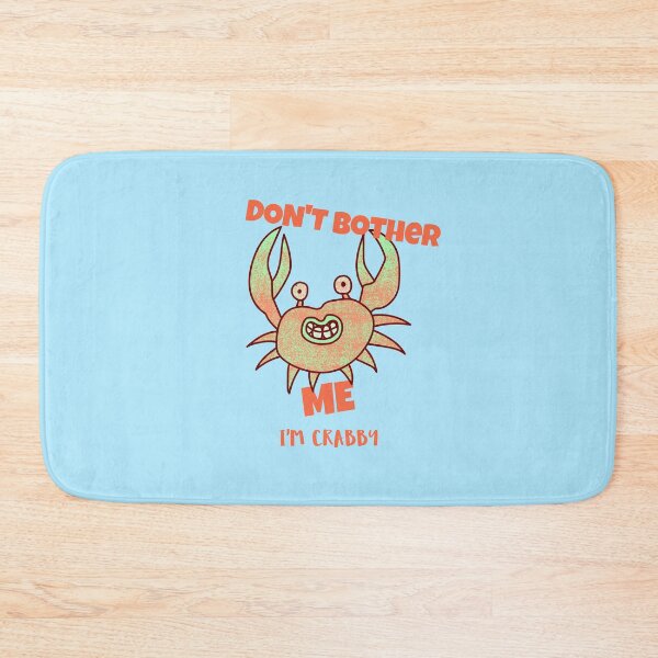 Item preview, Don't bother me I'm crabby designed and sold by art-fox.