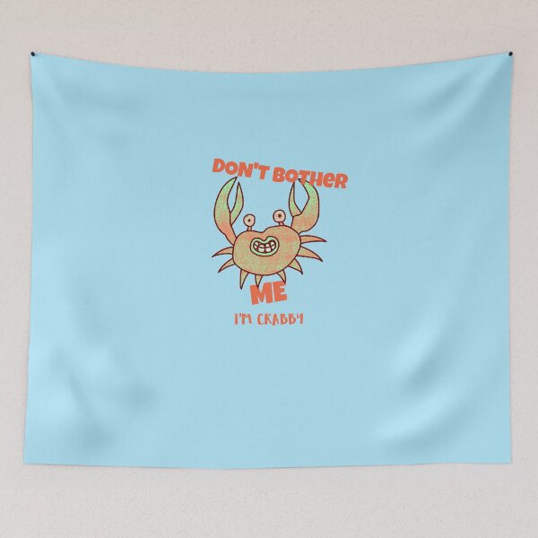 Item preview, Don't bother me I'm crabby designed and sold by art-fox.