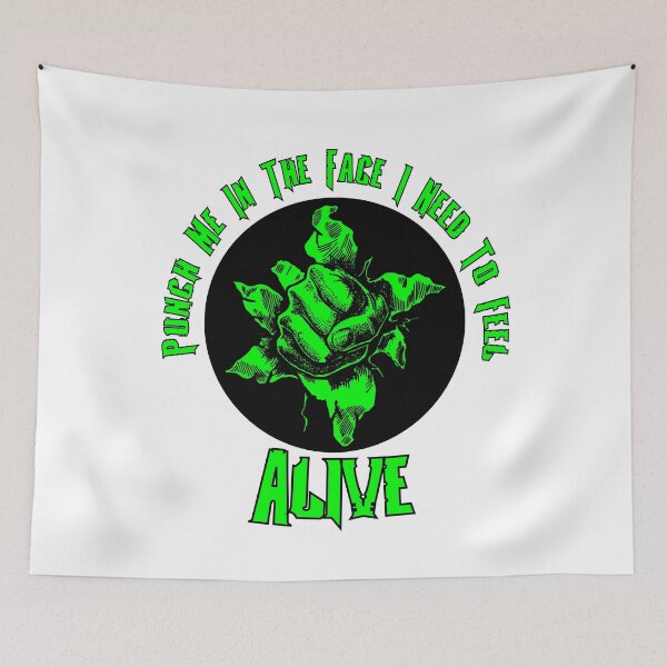 Item preview, Punch Me In The Face I Need To Feel Alive designed and sold by printhappy4you.