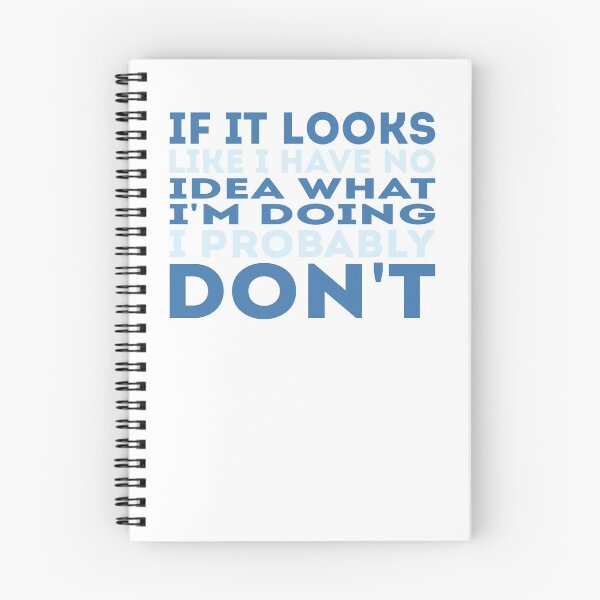 Item preview, If It Looks Like I Have No Idea What I'm Doing I Probably Don't designed and sold by LarrysDesigns.