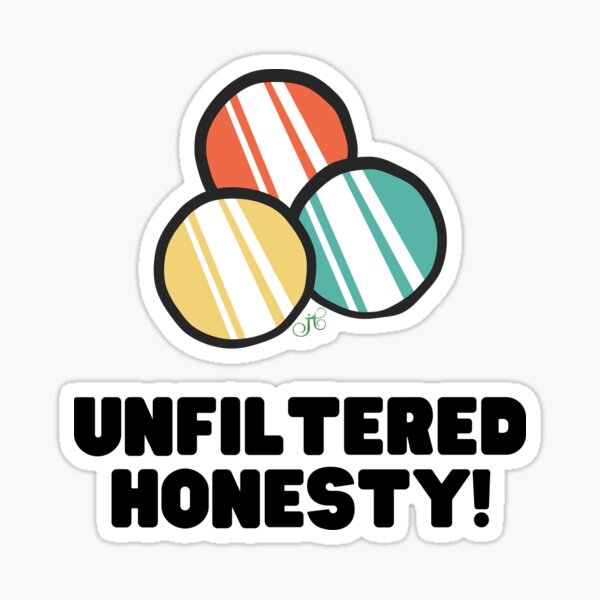 Unfiltered Sticker